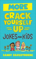 More_Crack_Yourself_Up_Jokes_for_Kids