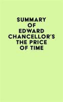 Summary_of_Edward_Chancellor_s_The_Price_of_Time