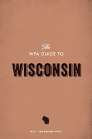 The_WPA_Guide_to_Wisconsin