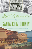 Lost_Restaurants_of_Santa_Cruz_County