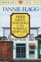 Fried green tomatoes at the Whistle-Stop Cafe