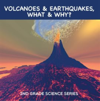 Volcanoes___Earthquakes__What___Why____2nd_Grade_Science_Series